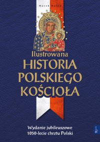 Ilustrowana historia polskiego Kościoła - Marek Balon - ebook