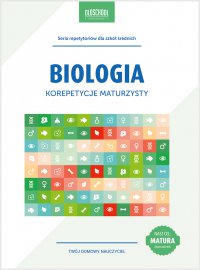 Biologia. Korepetycje maturzysty - Urszula Sokół - ebook