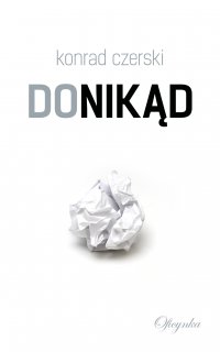 Donikąd - Konrad Czerski - ebook