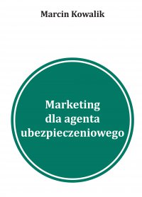 5 inspiracji na marketing w wyszukiwarkach dla agentów ubezpieczeniowych - Marcin Kowalik - ebook