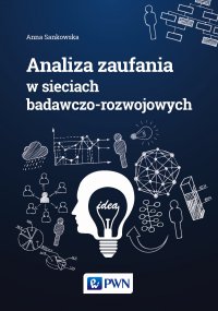 Analiza zaufania w sieciach badawczo-rozwojowych - Anna Sankowska - ebook