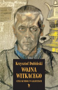 Wojna Witkacego, czyli kumboł w galifetach - Krzysztof Dubiński - ebook