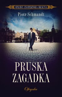 Pruska zagadka - Piotr Schmandt - ebook