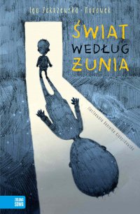Świat według Żunia - Iga Zakrzewska-Morawek - ebook