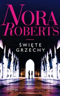 Święte grzechy - Nora Roberts - ebook