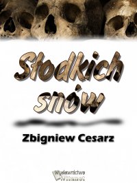 Słodkich snów - Zbigniew Henryk Cesarz - ebook