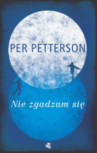 Nie zgadzam się - Per Petterson - ebook