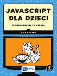 JavaScript dla dzieci - Nick Morgan - ebook