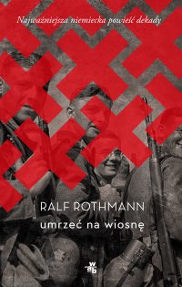 Umrzeć na wiosnę - Ralf Rothmann - ebook