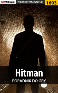 Hitman - poradnik do gry - Jacek "Stranger" Hałas - ebook