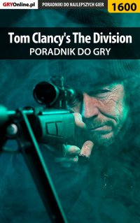 Tom Clancy's The Division - poradnik do gry - Jakub Bugielski - ebook