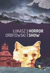 Horror show - Łukasz Orbitowski - ebook