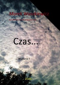 Czas... - Marek Waszkiewicz - ebook