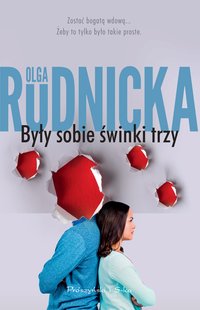 Były sobie świnki trzy - Olga Rudnicka - ebook