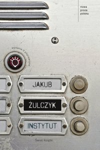 Instytut - Jakub Żulczyk - ebook