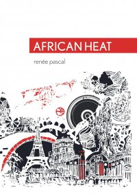 African Heat - Renée Pascal - ebook