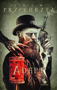 Adept - Adam Przechrzta - ebook