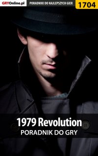 1979 Revolution - poradnik do gry - Marcin "Xanas" Baran - ebook