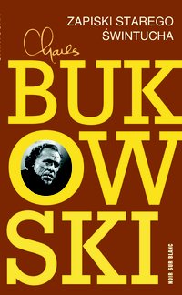 Zapiski starego świntucha - Charles Bukowski - ebook