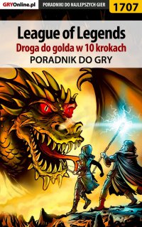 League of Legends - Droga do golda w 10 krokach - Łukasz "Keczup" Wiśniewski - ebook