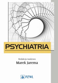Psychiatria. Podręcznik dla studentów medycyny - Marek Jarema - ebook