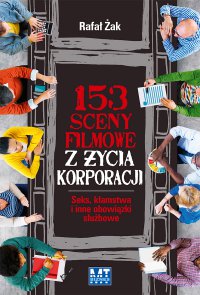 153 sceny z życia korporacji - Rafał Żak - ebook