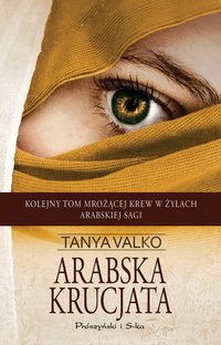 Arabska krucjata - Tanya Valko - ebook