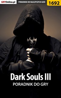 Dark Souls III - poradnik do gry - Norbert "Norek" Jędrychowski - ebook