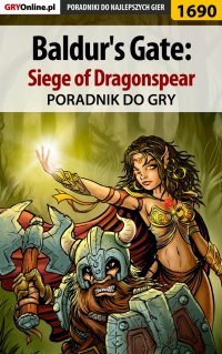 Baldur's Gate: Siege of Dragonspear - poradnik do gry - Jacek "Stranger" Hałas - ebook
