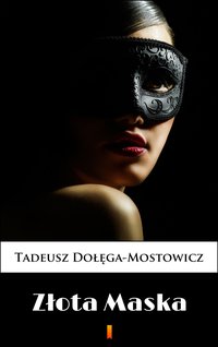 Złota Maska - Tadeusz Dołęga-Mostowicz - ebook