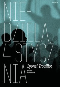 Niedziela, 4 stycznia - Lyonel Trouillot - ebook