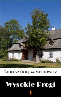 Wysokie Progi - Tadeusz Dołęga-Mostowicz - ebook