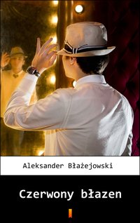 Czerwony błazen - Aleksander Błażejowski - ebook