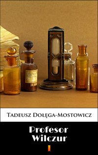 Profesor Wilczur - Tadeusz Dołęga-Mostowicz - ebook