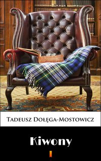Kiwony - Tadeusz Dołęga-Mostowicz - ebook