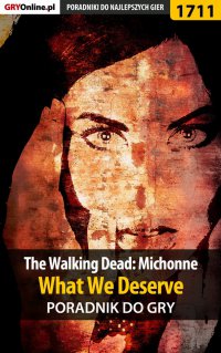 The Walking Dead: Michonne - What We Deserve - poradnik do gry - Jacek "Ramzes" Winkler - ebook