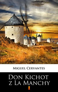 Don Kichot z La Manchy - Miguel Cervantes - ebook