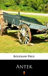 Antek - Bolesław Prus - ebook