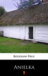 Anielka - Bolesław Prus - ebook