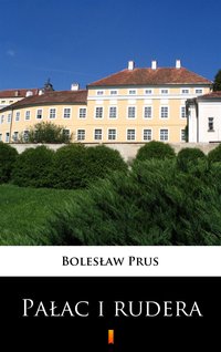 Pałac i rudera - Bolesław Prus - ebook