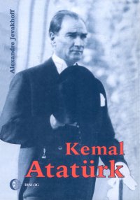 Kemal Atatürk. Droga do nowoczesności - Alexandre Jevakhoff - ebook