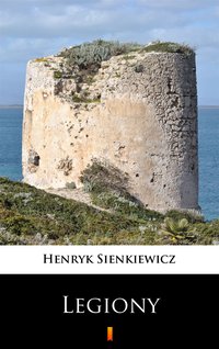 Legiony - Henryk Sienkiewicz - ebook