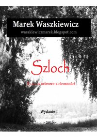 Szloch - Marek Waszkiewicz - ebook
