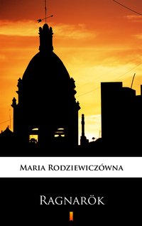 Ragnarök - Maria Rodziewiczówna - ebook