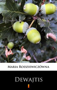 Dewajtis - Maria Rodziewiczówna - ebook