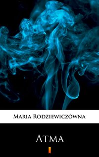 Atma - Maria Rodziewiczówna - ebook