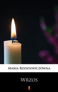 Wrzos - Maria Rodziewiczówna - ebook