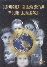 Gospodarka i społeczeństwo w dobie globalizacji - Opracowanie zbiorowe - ebook