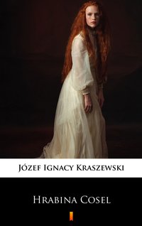 Hrabina Cosel - Józef Ignacy Kraszewski - ebook