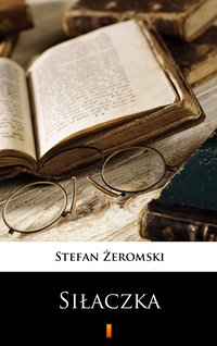 Siłaczka - Stefan Żeromski - ebook